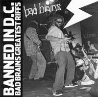Banned In DC: Bad Brains` Greatest Riffs