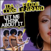 Let Me Think About It (Vs. Fedde Le Grand)